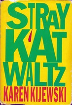 Stray Kat Waltz by Karen Kijewski / 1998 Book Club Hardcover Mystery - £1.78 GBP