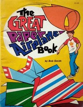 The Great Paper Airplane Book by Bob Smith / 1981 Paperback School Book Fair - £1.81 GBP