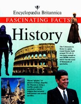 History: Fascinating Facts (Encyclopedia Britannica Fascinating Facts  - $4.95