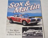 Sox &amp; Martin The Most Famous Team in Drag Racing  by Jim Schild 2016 pap... - $28.98