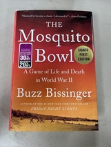 The Mosquito Bowl : A Game of Life and Death in World War II by Buzz B SIGNED - £27.65 GBP