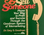 Reach Out and Sell Someone by Gary Goodman / Business Salesmanship 1983 - $1.13