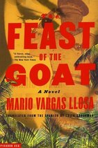 The Feast of the Goat: A Novel Vargas Llosa, Mario and Grossman, Edith - £4.31 GBP