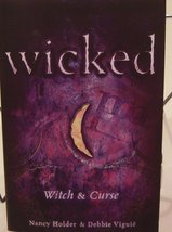 Wicked: Witch &amp; Curse [Paperback] Holder, Nancy; Viguir, Debbie - £2.31 GBP