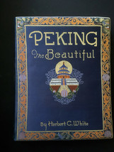 Peking the Beautiful, Herbert C. White 1927 - In Original Box - First Ed... - £9,012.82 GBP