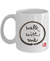 Walk With Me Coffee Mug Thich Nhat Hanh Calligraphy Zen Tea Cup Gift - £11.57 GBP+