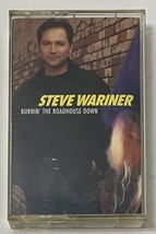 Steve Wariner - Burnin&#39; the Roadhouse Down - Cassette 1998 Contemporary Country - £6.99 GBP