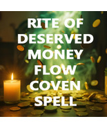 50x -200X FULL COVEN RITE OF DESERVED ABUNDANCE FLOW HIGHER MAGICK  - $77.77+