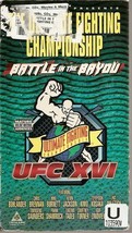 The Ultimate Fighting Championship XVI - Battle in the Bayou (VHS, 1999) - £3.90 GBP