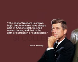 John F. Kennedy &quot;The Cost Of Freedom Is Always...&quot; Quote Photo Various Sizes - £3.81 GBP+