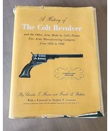 A History Of The COLT REVOLVER from 1836 to 1940 Haven, Belden True 1st ... - $34.30 CAD