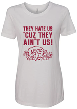 Arkansas Razorbacks They Hate Us Cuz They Ain&#39;t Us Women&#39;s Jersey T-Shirt - £16.53 GBP+