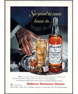 1950s Bellows Partners Choice Blended Whiskey PRINT AD &quot;Whiskey A Blend&quot;... - $9.49