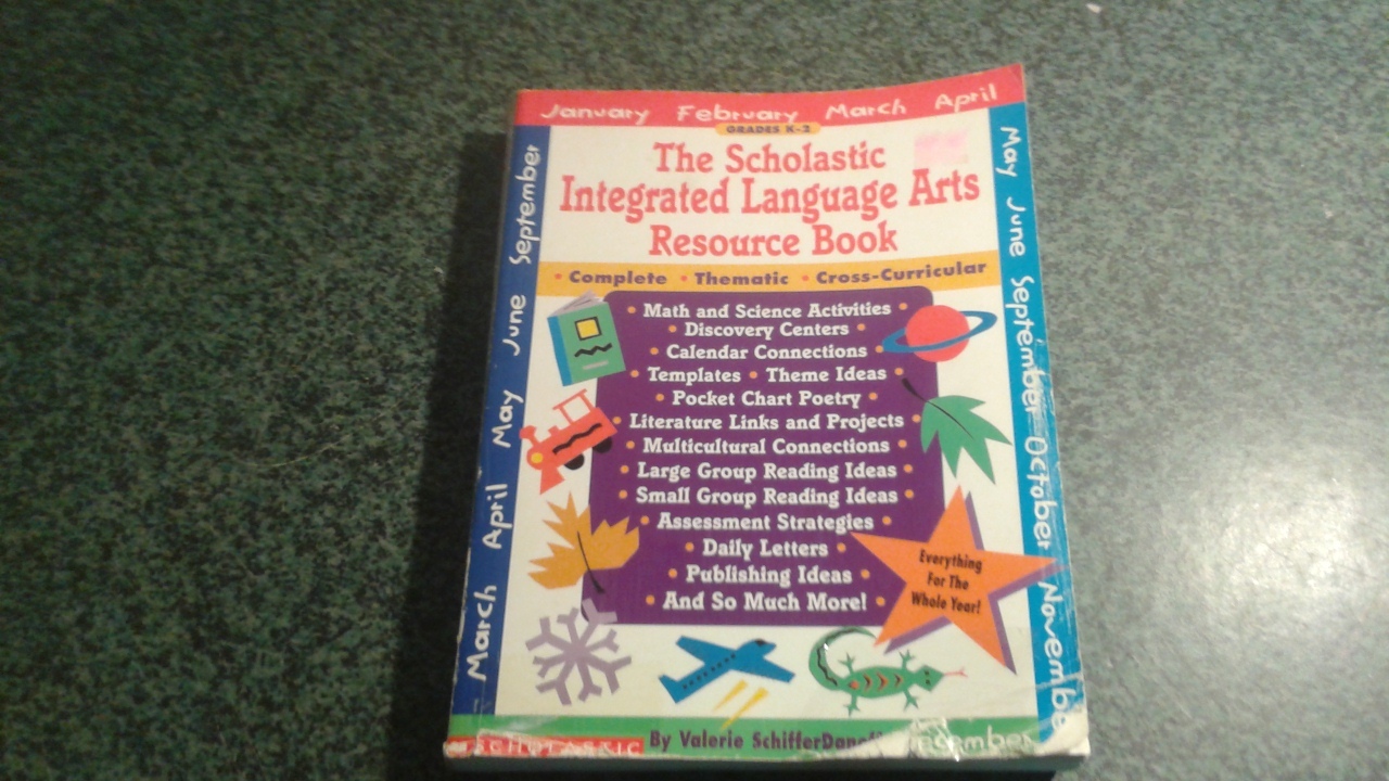 THE SCHOLASTIC INTEGRATED LANGUAGE ARTS RESOURCE BOOK - $6.99