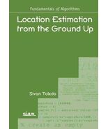Location Estimation from the Ground Up [Paperback] Sivan Toledo - €16,83 EUR