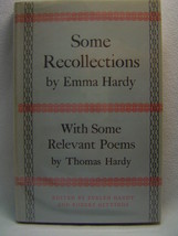 Emma Hardy Some Recollections With Some Relevant Poems Thomas Hardy 1st Ed! 1961 - £53.10 GBP