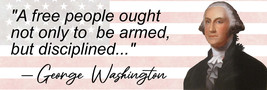 George Washington Armed And Disciplined 2nd Amendment 2a President Quote... - £3.17 GBP