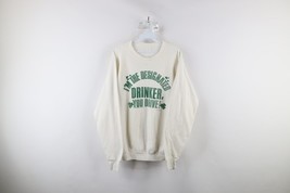 Vintage 90s Womens XL Distressed I&#39;m the Designated Drinker Sweatshirt W... - $39.55