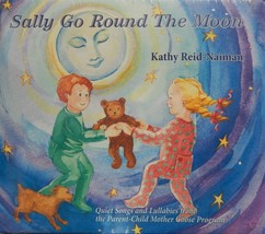 Kathy Reid Naiman - Sally Go Round The Moon (CD 2007) Children&#39;s NEW Sealed - £12.25 GBP