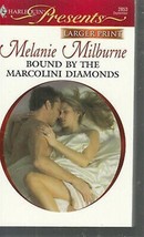 Milburne, Melanie - Bound By The Marcolini Diamonds - Harlequin Presents - 2853 - £1.95 GBP
