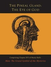 The Pineal Gland : The Eye of God by Manly P. Hall (2015, Trade Paperback) - £10.36 GBP