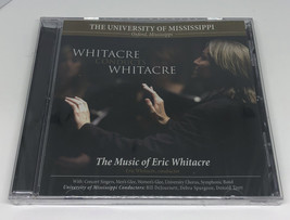 Eric Whitacre, The University of Missippi - Whitacre Conducts Whitacre (2008 CD) - £13.36 GBP