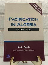 Pacification in Algeria, 1956-1958 by David Galula (2006, Trade Paperback, Repr) - £14.91 GBP
