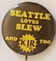 Vintage 1-1/2&quot;  pinback button: SEATTLE Loves SLEW and KJR 95 Too - £7.01 GBP
