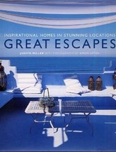 Great Escapes Inspirational Homes in Stunning Locations Judith Miller  - £15.62 GBP
