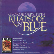 George Gershwin : 101 Strings - Rhapsody In Blue (CD) (VG+) - £2.16 GBP