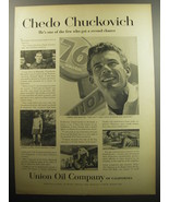 1957 Union Oil Company Ad - Chedo Chuckovich He&#39;s one of the few who got - £14.55 GBP