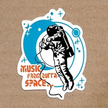 Music from Outta Space - Vinyl Sticker 2.75&quot; x 2&quot; Astronaut Durable Sunp... - $3.95