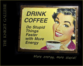 Wall Decor; Drink Coffee! - $44.95