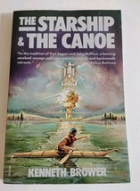 The Starship &amp; the Canoe  - Kenneth Brower 1983 Harper &amp; Row - Clean, Un... - $12.00