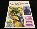 Time Magazine Special Edition Anti-Inflammation: The Science, Research &amp;... - $12.00