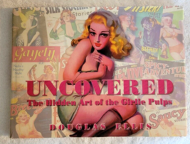 Douglas Ellis Uncovered The Hidden Art Of The Girlie Pulps Book 1st Ed Dj 2003 - £31.51 GBP