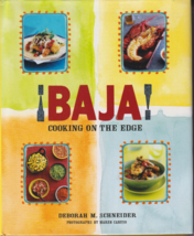 Baja! Cooking on the Edge by Deborah Schneider (Hardcover Book) - $22.53