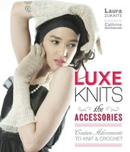 Lark Books - Luxe Knits: The Accessories - $89.74