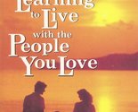 Learning to Live With the People You Love [Paperback] Kennedy, D. James - $2.93