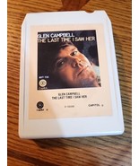 8-Track Tape GLEN CAMPBELL THE LAST TIME I SAW HER - $4.50