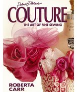 Couture: The Art of Fine Sewing [Paperback] Carr, Roberta C. - £7.05 GBP