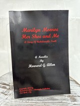 Marilyn Monroe Her Shoe and Me A Story of Unbelievable Truth by Howard Allen - $19.35