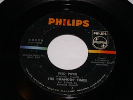 The Changin&#39; Times Pied Piper Thank You Babe 45 Rpm Record Kornfeld Philips VG+ - £11.71 GBP
