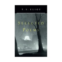 Selected Poems T. S. Eliot - £11.58 GBP