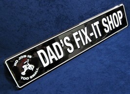 Dad&#39;s FIX-IT Shop - *Us Made* 24&quot; Embossed Street Sign - Man Cave Garage Décor - £15.76 GBP