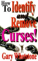 How to Identify and Remove Curses! Whetstone, Gary V. - £23.42 GBP