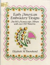 Early American Embroidery Designs An 1815 Manuscript Album Over 190 Patterns - £11.14 GBP