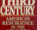 The Third Century: America&#39;s Resurgence in the Asian Era by Joel Kotkin - $2.27