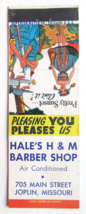 Hale&#39;s H&amp;M Barber Shop - Joplin, Missouri 20 Strike Matchbook Cover MO Hillbilly - £1.37 GBP