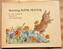 Vintage Morning, Rabbit, Morning Mary Caldwell Ann Schweninger 1982 Dust Jacket - £12.61 GBP